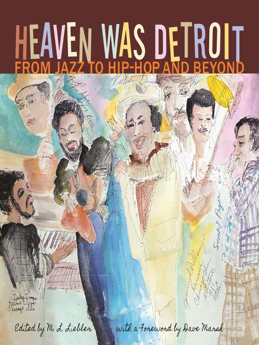 Title details for Heaven Was Detroit by Edited by M. L. Liebler - Available